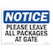 Signmission OSHA Notice, 5" Height, Please Leave All Packages At Gate Sign, 7" X 5", Landscape OS-NS-D-57-L-17504 - alternate 1